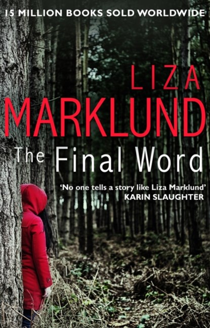 The Final Word, Liza Marklund - Paperback - 9780552170970