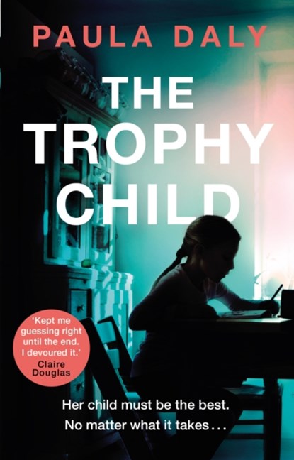The Trophy Child, Paula Daly - Paperback - 9780552171632