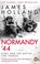 Normandy ‘44, James Holland - Paperback - 9780552176118