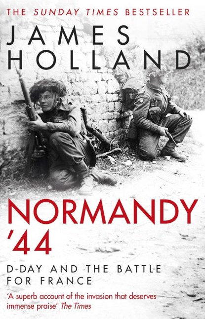 Normandy ‘44, James Holland - Paperback - 9780552176118