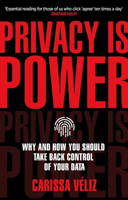 Privacy is Power, Carissa Veliz - Paperback - 9780552177719