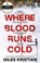 Where Blood Runs Cold, Giles Kristian - Paperback - 9780552178518
