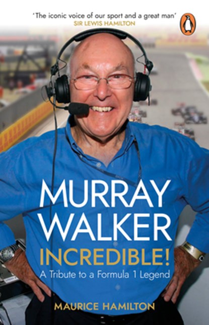 Murray Walker: Incredible!, Maurice Hamilton - Paperback - 9780552178907