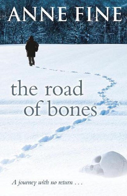 The Road of Bones, Anne Fine - Paperback - 9780552554930