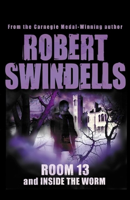 Room 13 And Inside The Worm, Robert Swindells - Paperback - 9780552555913