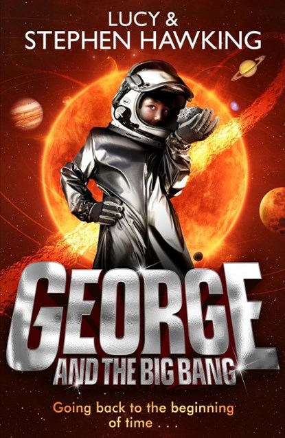 George and the Big Bang, Lucy Hawking ; Stephen Hawking - Paperback - 9780552559621