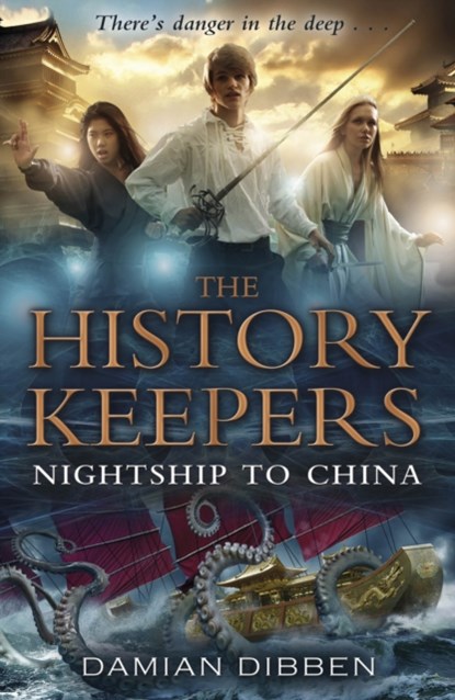 The History Keepers: Nightship to China, Damian Dibben - Paperback - 9780552564304