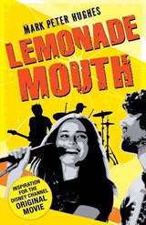 Lemonade Mouth - Mark Peter Hughes - 9780552565554