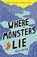 Where Monsters Lie, Polly Ho-Yen - Paperback - 9780552569170
