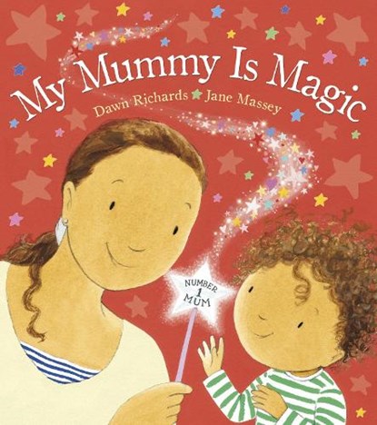 My Mummy is Magic, Dawn Richards - Paperback - 9780552569910