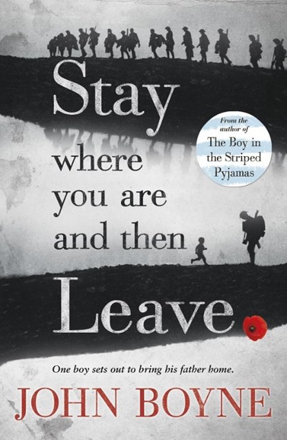 Stay Where You Are And Then Leave, John Boyne - Paperback - 9780552570589