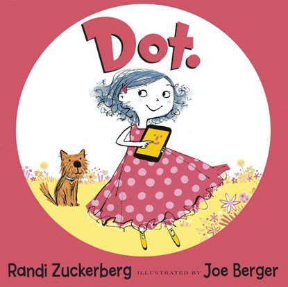 Dot., Randi Zuckerberg - Paperback - 9780552571524