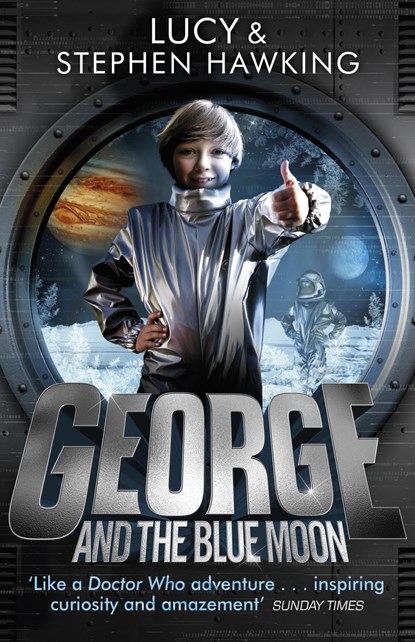 George and the Blue Moon, Stephen Hawking ; Lucy Hawking - Paperback - 9780552575973