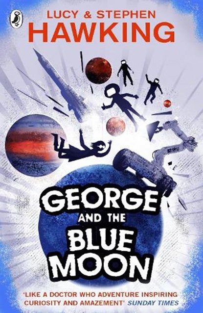 George and the Blue Moon, Stephen Hawking ; Lucy Hawking - Paperback - 9780552575973