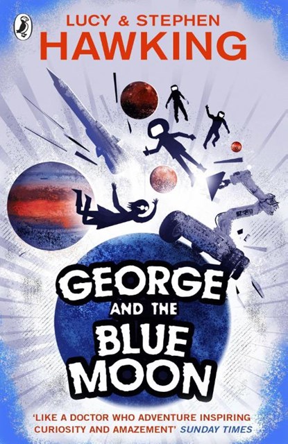 George and the Blue Moon, Stephen Hawking ; Lucy Hawking - Paperback - 9780552575973