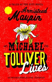 Michael Tolliver Lives | Armistead Maupin | 