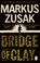 Bridge of Clay, Markus Zusak - Paperback - 9780552774765