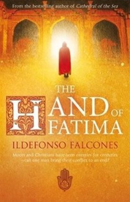 The Hand of Fatima, Ildefonso Falcones - Paperback - 9780552776479