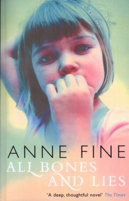 All Bones And Lies, Anne Fine - Paperback - 9780552777148