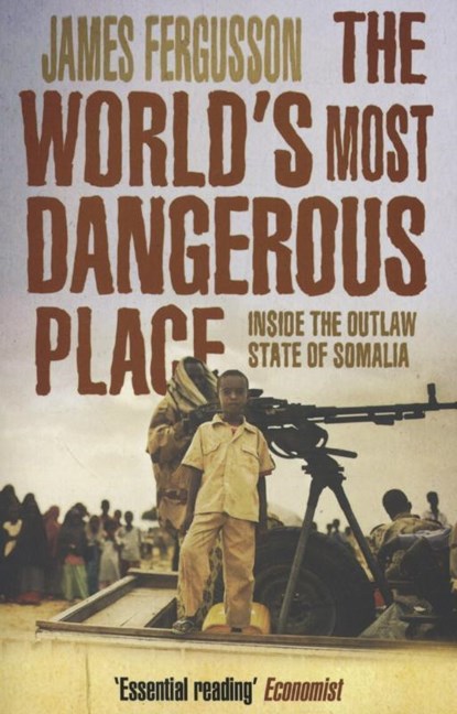 The World's Most Dangerous Place, James Fergusson - Paperback - 9780552777803