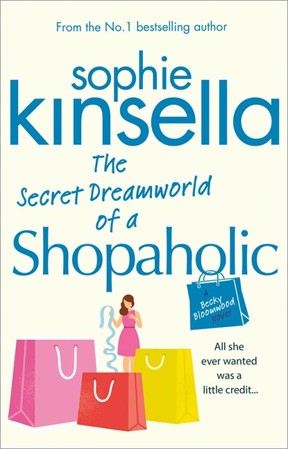 The Secret Dreamworld Of A Shopaholic, Sophie Kinsella - Paperback - 9780552778329