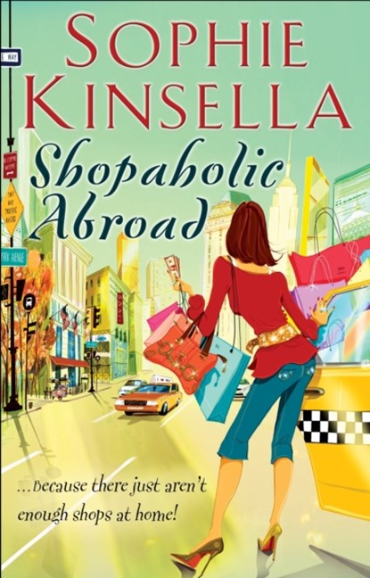 Shopaholic Abroad, Sophie Kinsella - Paperback - 9780552778336