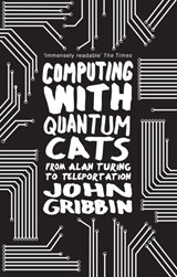 Computing with Quantum Cats - John Gribbin - 9780552779319
