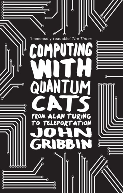 Computing with Quantum Cats, John Gribbin - Paperback - 9780552779319