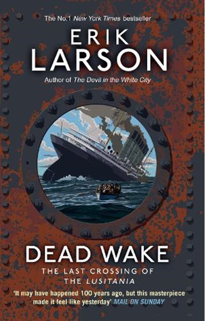 Dead Wake, Erik Larson - Paperback - 9780552779340