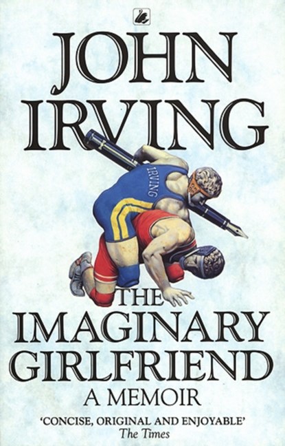 The Imaginary Girlfriend, John Irving - Paperback - 9780552996808