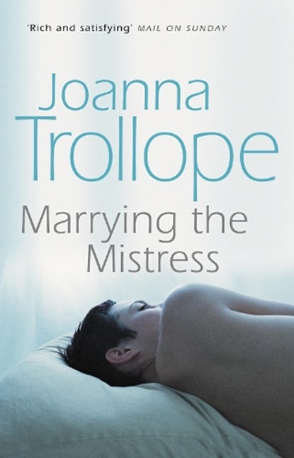 Marrying The Mistress, Joanna Trollope - Paperback - 9780552998727