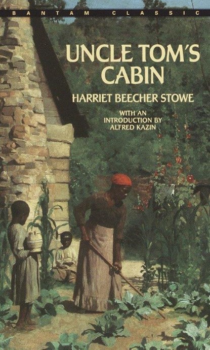 Uncle Tom's Cabin, Harriet Beecher Stowe - Paperback - 9780553212181
