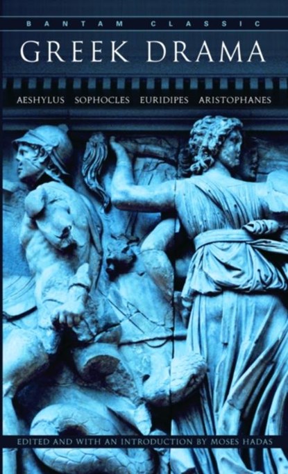 Greek Drama, Moses Hadas - Paperback - 9780553212211