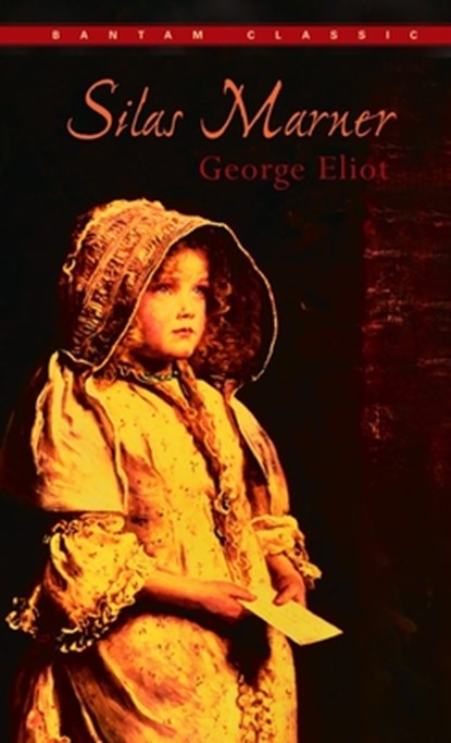 Silas Marner, George Eliot - Paperback - 9780553212297