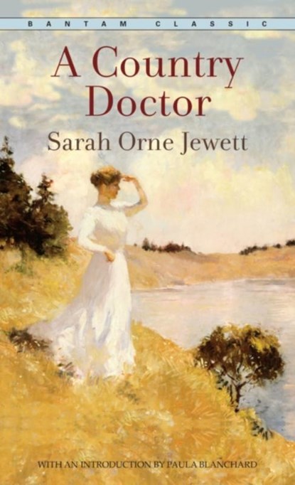 A Country Doctor, Sarah Orne Jewett - Paperback - 9780553214987
