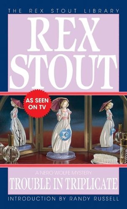 Trouble in Triplicate, Rex Stout - Paperback - 9780553242478
