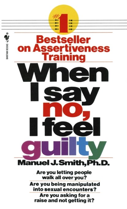 When I Say No, I Feel Guilty, Manuel J. Smith - Paperback - 9780553263909