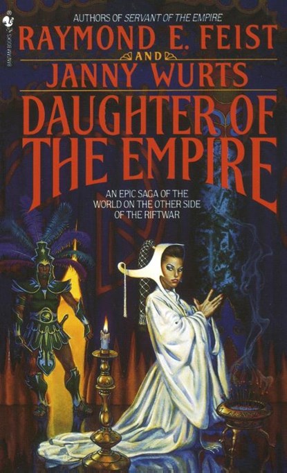 Feist, R: Daughter of the Empire, Raymond E Feist ; Janny Wurts - Paperback - 9780553272116