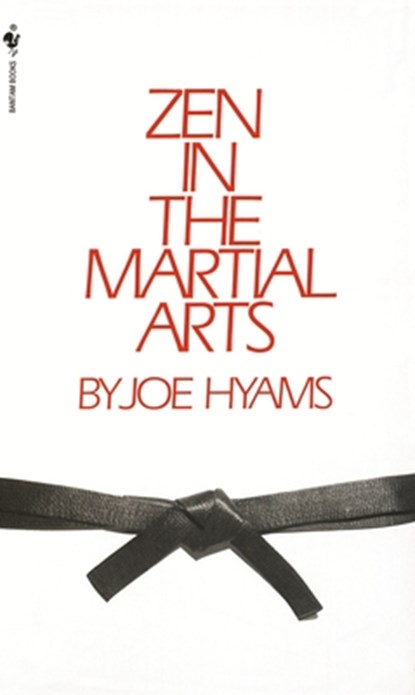 Hyams, J: Zen in the Martial Arts, Joe Hyams - Paperback - 9780553275599