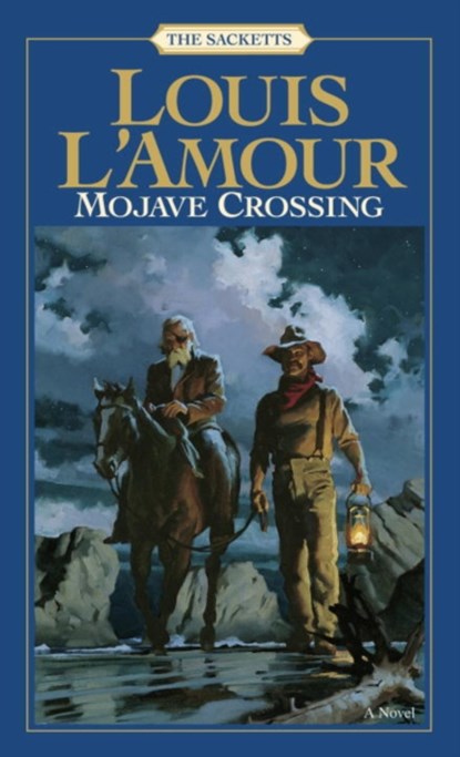Mojave Crossing: The Sacketts, Louis L'Amour - Paperback - 9780553276800