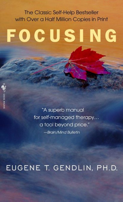 Focusing, Eugene T. Gendlin - Paperback - 9780553278330