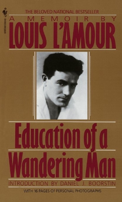 Education of a Wandering Man, Louis L'Amour - Paperback - 9780553286526