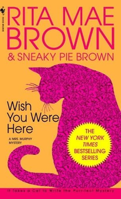 WISH YOU WERE HERE, Rita Mae Brown - Paperback - 9780553287530