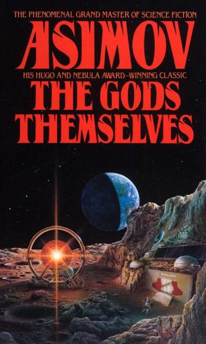 The Gods Themselves, Isaac Asimov - Paperback - 9780553288100