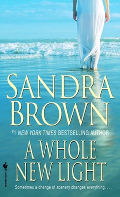 A Whole New Light, Sandra Brown - Paperback - 9780553297836