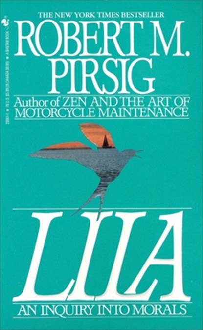 Lila: An Inquiry Into Morals, Robert Pirsig - Paperback - 9780553299618