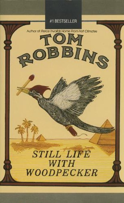 Still Life with Woodpecker, Tom Robbins - Paperback - 9780553348972
