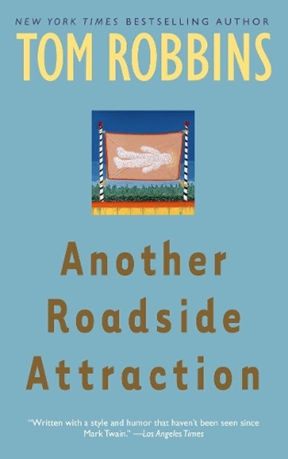 Another Roadside Attraction, Tom Robbins - Paperback - 9780553349481