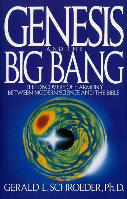 Genesis and the Big Bang Theory, Gerald Schroeder - Paperback - 9780553354133