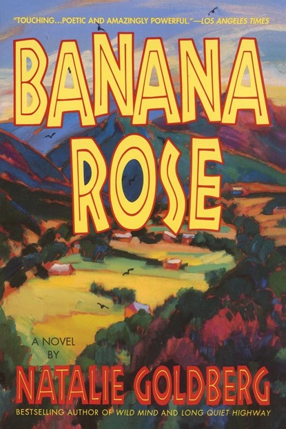 Goldberg, N: Banana Rose, Natalie Goldberg - Paperback - 9780553375138